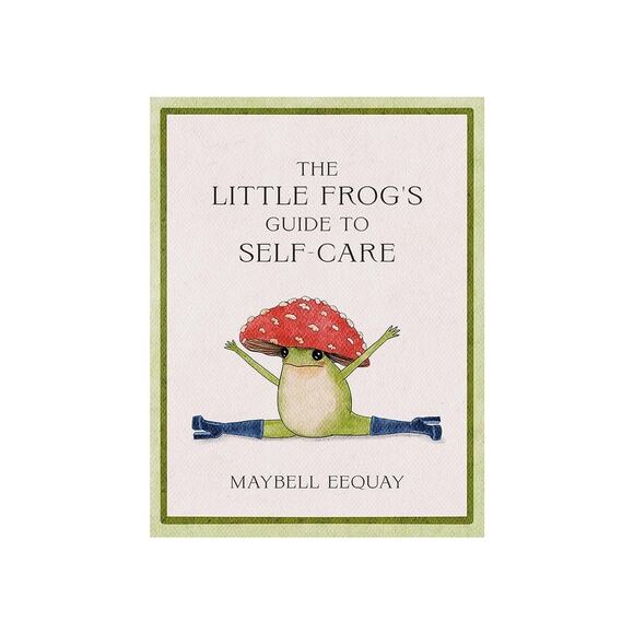 The Little Frogs Guide To Self-Care Hard Cover. book Maybell Eequay - Picture 1 of 5